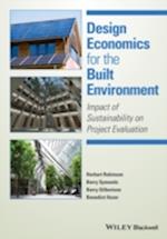 Design Economics for the Built Environment – Impact of Sustainability on Project Evaluation