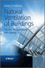 Natural Ventilation of Buildings – Theory, Measurement and Design
