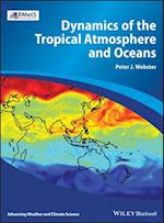 Dynamics of The Tropical Atmosphere and Oceans
