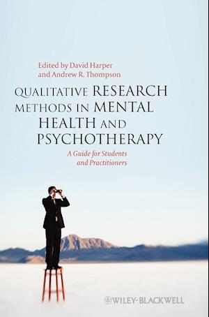 Qualitative Research Methods in Mental Health and Psychotherapy – A Guide for Students and Practitioners