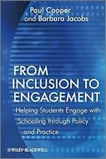 From Inclusion to Engagement – Helping Students Engage with Schooling through Policy and Practice