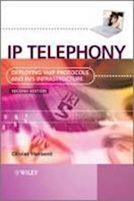 IP Telephony – Deploying VoIP Protocols and IMS Infrastructure 2e