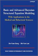Basic and Advanced Bayesian Structural Equation Modeling – With Applications in the Medical and Behavioral Sciences