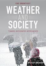 Weather and Society – Toward Integrated Approaches