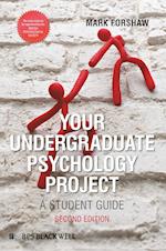 Your Undergraduate Psychology Project – A Student Guide 2e