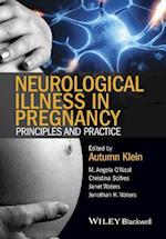 Neurological Illness in Pregnancy – Principles and Practice