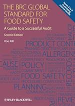 The BRC Global Standard for Food Safety – A Guide to a Successful Audit 2e