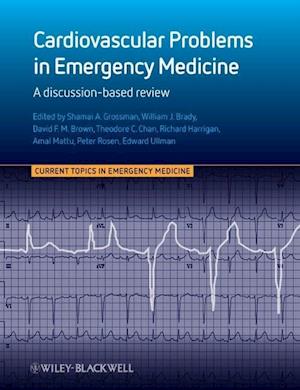 Cardiovascular Problems in Emergency Medicine – A Discussion–based Review