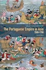 The Portuguese Empire in Asia – 1500–1700 2e