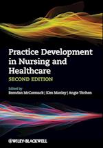 Practice Development in Nursing and Healthcare 2e