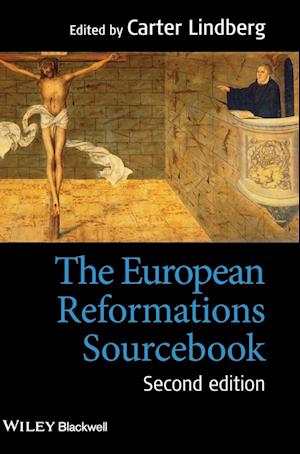 The European Reformations Sourcebook