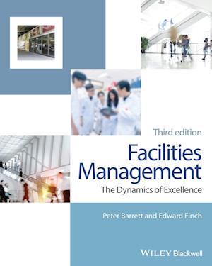 Facilities Management – The Dynamics of Excellence  3e