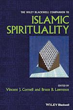 The Wiley Blackwell Companion to Islamic Spirituality