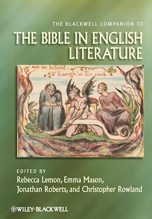 The Blackwell Companion to the Bible in English Literature