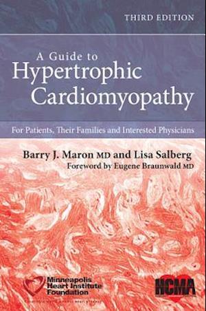 A Guide to Hypertrophic Cardiomyopathy – For Patients, Their Families and Interested Physicians 3e