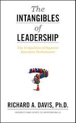 The Intangibles of Leadership – The 10 Qualities of Superior Executive Performance