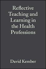 Reflective Teaching and Learning in the Health Professions