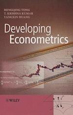 Developing Econometrics Statistical Theories and Methods with Applications to Economics and Business