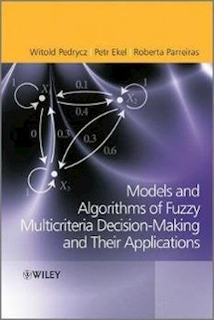 Fuzzy Multicriteria Decision–Making – Models, Methods and Applications