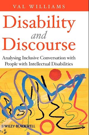 Disability and Discourse – Analysing Inclusive Conversation with People with Intellectual Disabilities