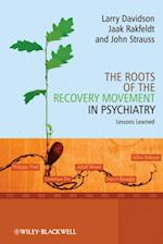 Roots of the Recovery Movement in Psychiatry