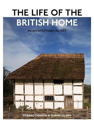 The Life of the British Home – An Architectural History