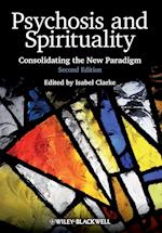 Psychosis and Spirituality – Consolidating the New Paradigm 2e