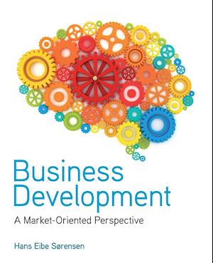 Business Development – A Market–Oriented Perspective