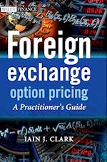 Foreign Exchange Option Pricing – A Practitioner's Guide