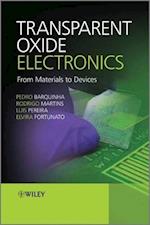 Transparent Oxide Electronics – From Materials to Devices