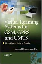 Virtual Roaming Systems for GSM, GPRS and UMTS