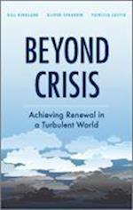 Beyond Crisis – Achieving Renewal in a Turbulent World
