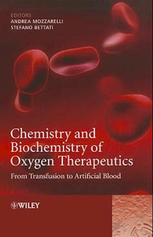 Chemistry and Biochemistry of Oxygen Therapeutics – From Transfusion to Artificial Blood
