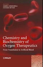 Chemistry and Biochemistry of Oxygen Therapeutics – From Transfusion to Artificial Blood