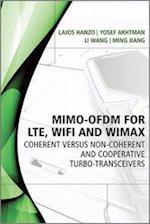 MIMO–OFDM for LTE, WiFi and WiMAX – Coherent versus Non–coherent and Cooperative Turbo–Transceivers
