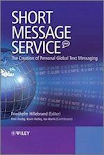 Short Message Service (SMS) – The Creation of Personal Global Text Messaging