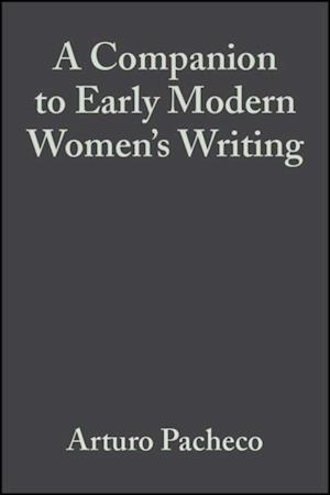 Companion to Early Modern Women's Writing