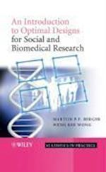 An Introduction to Optimal Designs for Social and Biomedical Research