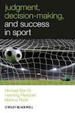 Judgment, Decision–making and Success in Sport