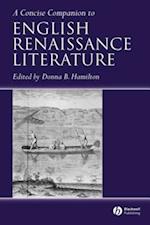 Concise Companion to English Renaissance Literature