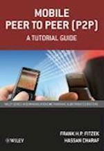 Mobile Peer to Peer (P2P) – A Tutorial Guide