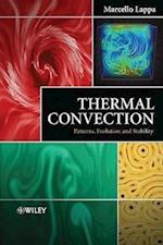 Thermal Convection – Patterns, Stages of Evolution and Stability
