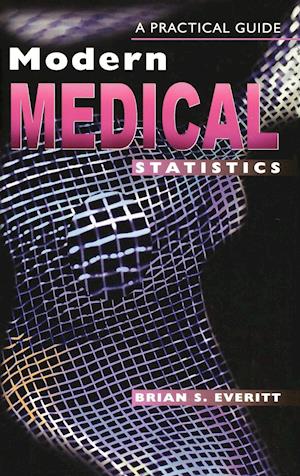 Modern Medical Statistics – A Practical Guide