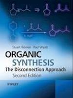 Organic Synthesis – The Disconnection Approach 2e