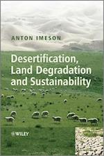 Desertification, Land Degradation and Sustainability – Paradigms, Processes, Principles and Policies