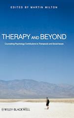 Therapy and Beyond – Counselling Psychology Contributions to Therapeutic and Social Issues
