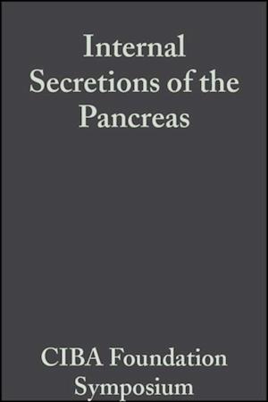 Internal Secretions of the Pancreas, Volume 9