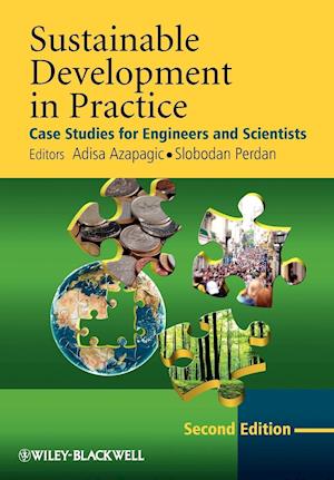Sustainable Development in Practice – Case Studies  for Engineers and Scientists 2e