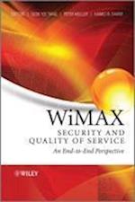 WiMAX Security and Quality of Service – An End–to– End Perspective