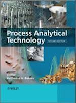 Process Analytical Technology 2e – Spectroscopic Tools and Implementation Strategies for the Chemical and Pharmaceutical Industries